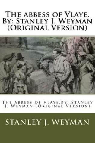 Cover of The abbess of Vlaye.By