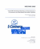 Book cover for 4th International Workshop on Advanced Issues on E-Commerce and Web-Based Information Systems (WECWIS 2002)