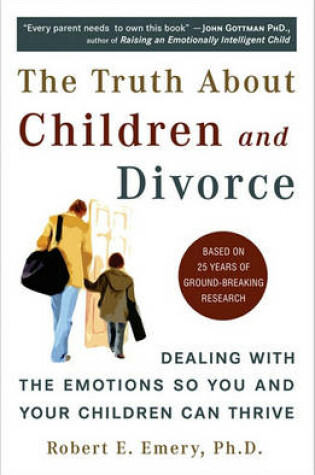 Cover of The Truth about Children and Divorce