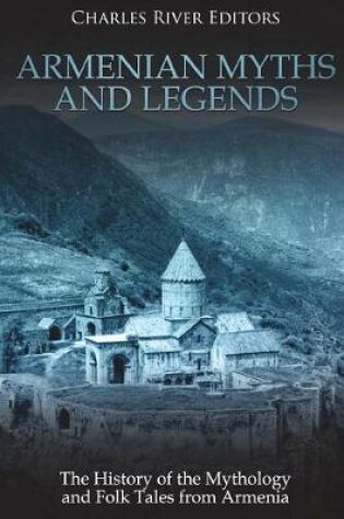 Cover of Armenian Myths and Legends