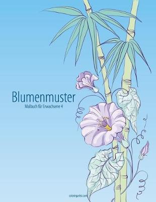 Cover of Blumenmuster-Malbuch für Erwachsene 4