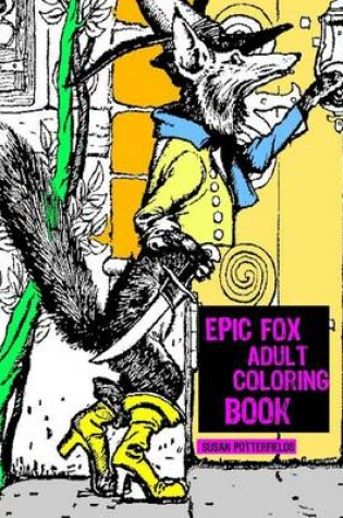 Cover of Epic Fox Adult Coloring Book