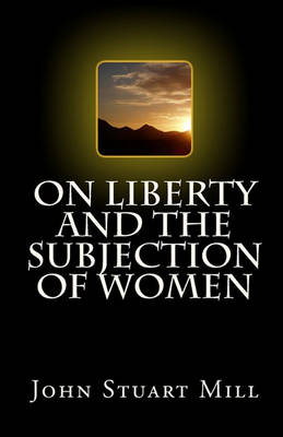 Book cover for On Liberty and The Subjection of Women