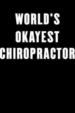 Cover of World's Okayest Chiropractor