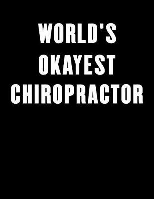 Book cover for World's Okayest Chiropractor