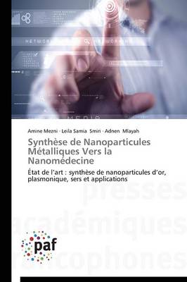 Book cover for Synthese de Nanoparticules Metalliques Vers La Nanomedecine