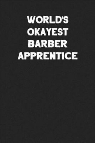 Cover of World's Okayest Barber Apprentice