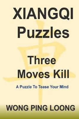 Book cover for Xiangqi Puzzles Three Moves Kill