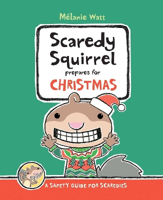 Book cover for Scaredy Squirrel Prepares For Christmas: A Safety Guide For For Scaredies
