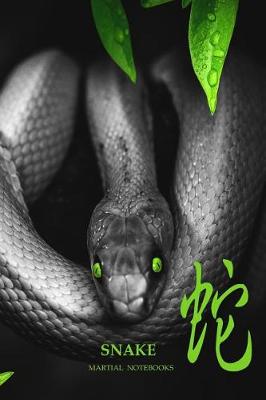 Book cover for Martial Notebooks SNAKE