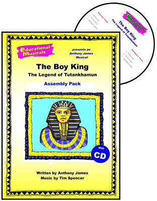 Book cover for The Boy King - The Legend of Tutankhamun (Assembly Pack)