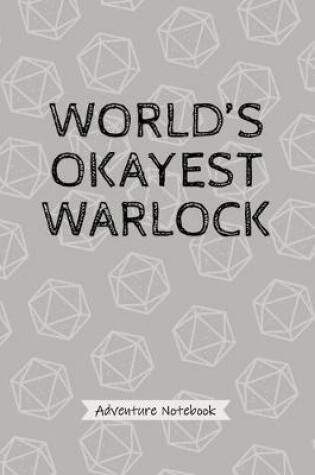 Cover of World's Okayest Warlock - Adventure Notebook