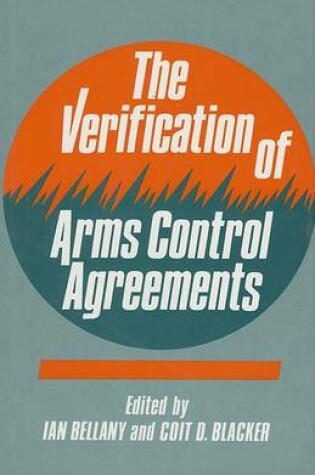 Cover of The Verification of Arms Control Agreements