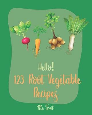 Book cover for Hello! 123 Root Vegetable Recipes