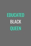 Book cover for Educated Black Queen