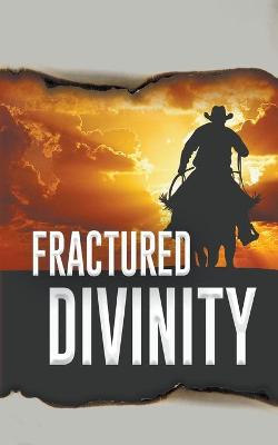 Cover of Fractured Divinity