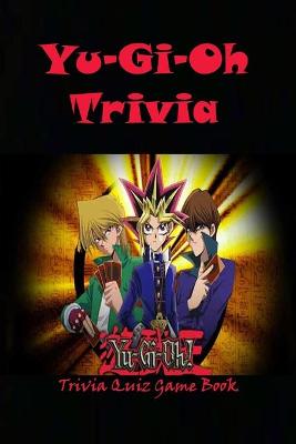 Cover of Yu-Gi-Oh Trivia