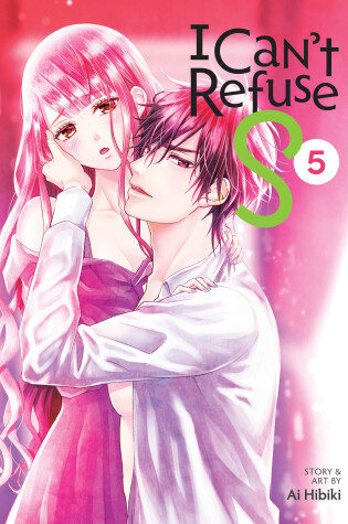 Cover of I Can't Refuse S Vol. 5