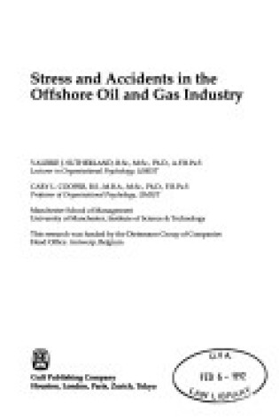 Cover of Stress and Accidents in the Offshore Oil and Gas Industry