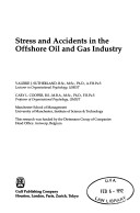 Book cover for Stress and Accidents in the Offshore Oil and Gas Industry