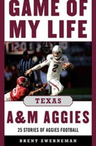 Cover of Game of My Life Texas A&M Aggies