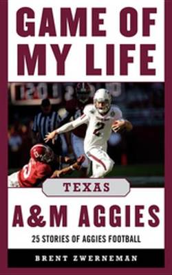 Book cover for Game of My Life Texas A&M Aggies