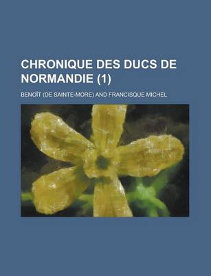 Book cover for Chronique Des Ducs de Normandie (1 )