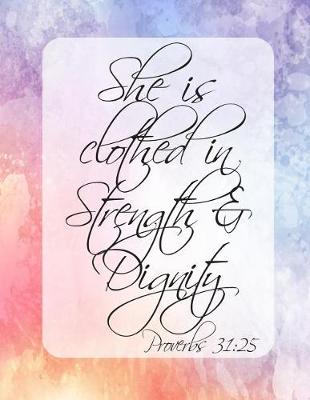 Book cover for She is clothed in strength and dignity Proverbs 31