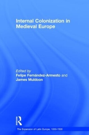 Cover of Internal Colonization in Medieval Europe