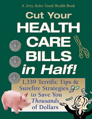 Book cover for Cut Your Health Care Bills in Half!