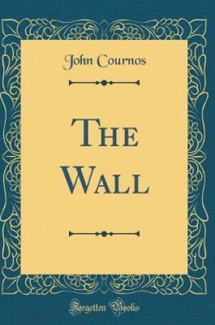 Cover of The Wall (Classic Reprint)