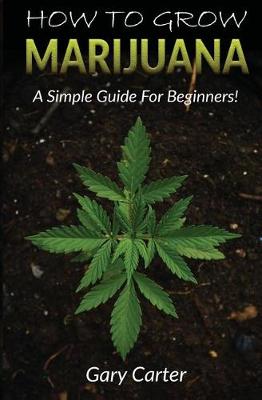 Book cover for How to Grow Marijuana