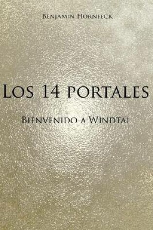 Cover of Los 14 Portales - Bienvenido a Windtal