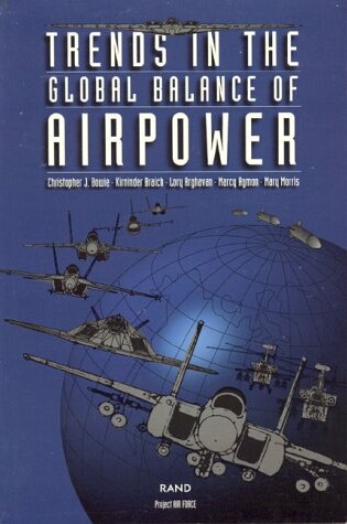 Cover of Trends in the Global Balance of Airpower