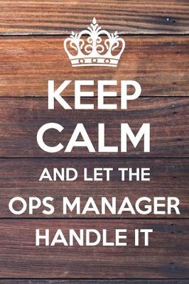 Book cover for Keep Calm and Let The Ops Manager Handle It