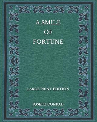Book cover for A Smile of Fortune - Large Print Edition