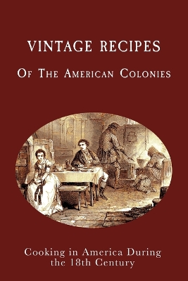 Book cover for Vintage Recipes of the American Colonies