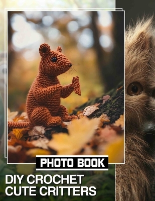 Cover of DIY Crochet Cute Critters Photo Book