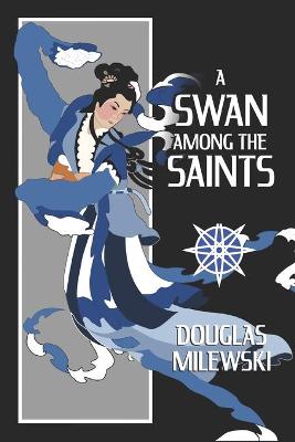 Book cover for A Swan Among the Saints