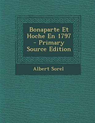 Book cover for Bonaparte Et Hoche En 1797 - Primary Source Edition