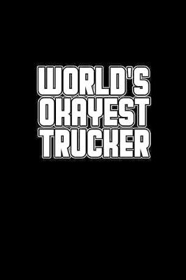 Book cover for World's okayest trucker