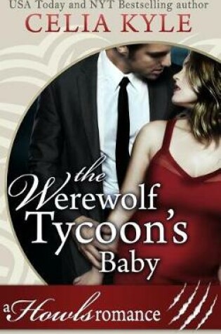 Cover of The Werewolf Tycoon's Baby (Paranormal Werewolf Secret Baby Romance)