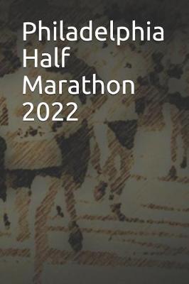 Book cover for Philadelphia Half Marathon 2022