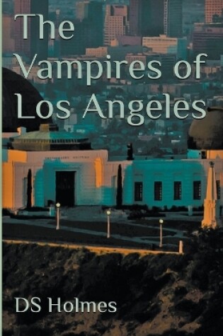 Cover of The Vampires of Los Angeles