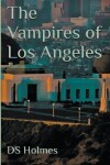 Book cover for The Vampires of Los Angeles