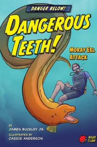 Cover of Dangerous Teeth!