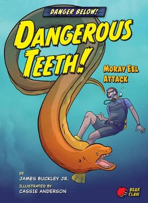 Cover of Dangerous Teeth!