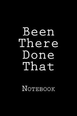 Book cover for Been There Done That