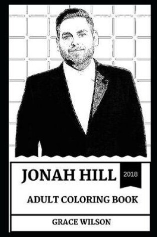 Cover of Jonah Hill Adult Coloring Book