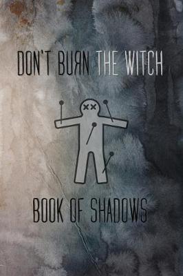 Book cover for Burn The Witch Book of Shadows